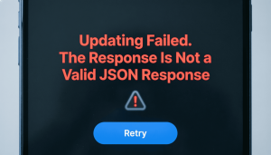 Updating Failed. The Response Is Not a Valid JSON Response